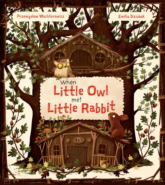 Book cover image for When Little Owl Met Little Rabbit ISBN: 9781782507741
